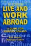 Live and Work Abroad: A Guide for Modern Nomads
