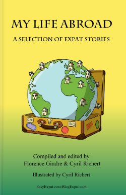 My Life Abroad - A selection of expat storiesBook edited by DOTEXPAT LTD