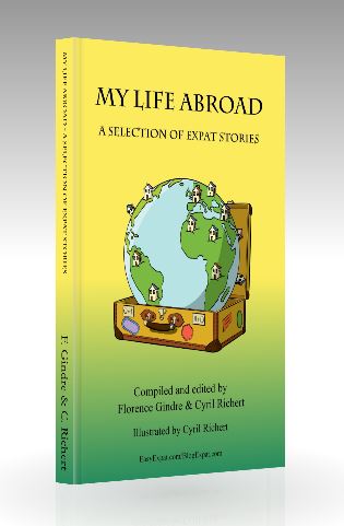 My Life Abroad - A selection of expat stories. Book edited by DOTEXPAT LTD
