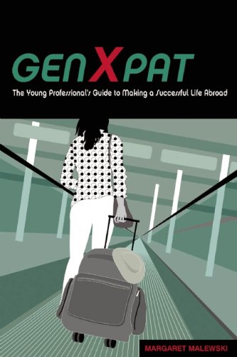 GenXpat: The Young Professional's Guide to Making a Successful Life Abroad - Amazon