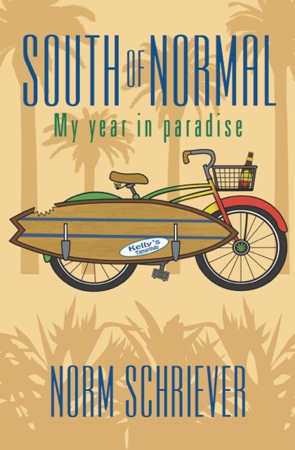 Norm Schriever South Of Normal